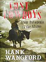 Lost Cowboys from Patagonia to the Alamo by Hank Wangford