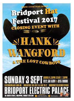 Hank and the Lost Cowboys close the BRIDPORT HAT FESTIVAL. 2017